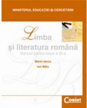 Limba şi literatura română / Iancu - Manual pentru clasa a XI-a