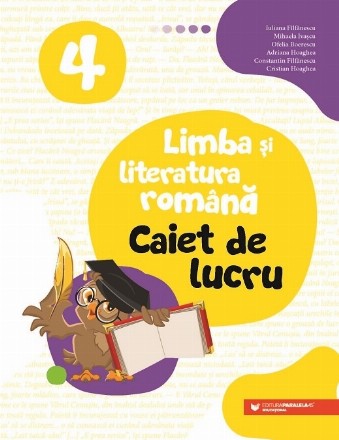 Limba și literatura română. Caiet de lucru. Clasa a IV-a