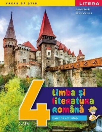 Limba şi literatura română : caiet de activităţi,clasa a 4-a