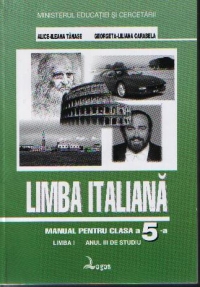 Limba italiană. Manual pentru clasa a V-a, limba I