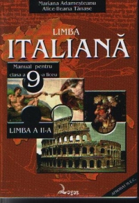 Limba italiana. Manual pentru clasa a IX-a liceu - limba a II-a