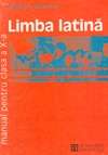 Limba latina. Manual pentru clasa a X-a