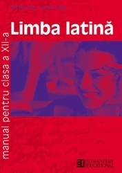 Limba latina. Manual pentru clasa a XII-a