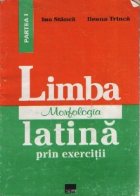 Limba latina prin exercitii Volumul