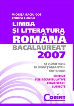 LIMBA SI LITERATURA ROMANA. BACALAUREAT 2007 SI ADMITERE IN INVATAMANTUL SUPERIOR