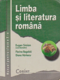 Limba si literatura romana - manual pentru clasa a X-a (pentru toate filierele)