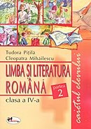 Limba si literatura romana. Caietul elevului clasa a IV-a, partea a II-a