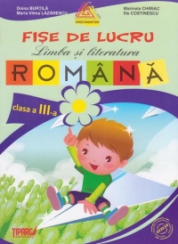 Limba si literatura romana. Fise de lucru - clasa a III-a