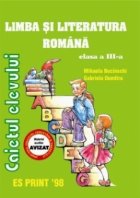 Limba si literatura romana - Caietul elevului cls. a III-a