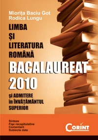 LIMBA SI LITERATURA ROMANA. BACALAUREAT 2010