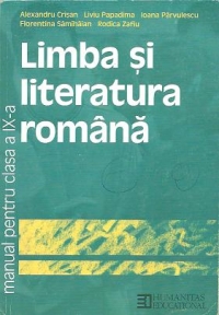 Limba si literatura romana - Manual pentru clasa a IX-a