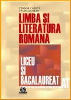 Limba si literatura romana pentru liceu si bacalaureat