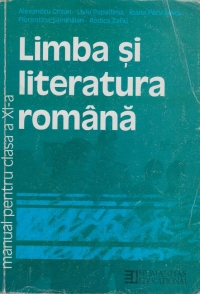 Limba si literatura romana - Manual pentru clasa a XI-a