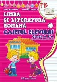 Limba si literatura romana. Caietul elevului clasa a II-a (dupa manualul editurii Aramis)