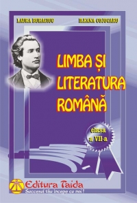 Limba si literatura romana. Clasa a VII-a, editie 2011