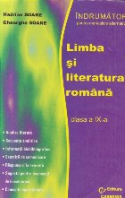 Limba si literatura romana, Clasa a IX-a - Indrumator pentru noile manuale alternative