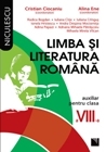 Limba si literatura romana. Auxiliar pentru clasa a VIII-a