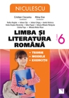 Limba si literatura romana clasa a VI-a. Teorie, modele, exercitii