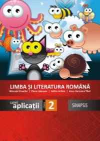 Limba si literatura romana. Caiet de aplicatii pentru clasa a II-a