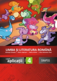 Limba si literatura romana. Caiet de aplicatii pentru clasa a IV-a