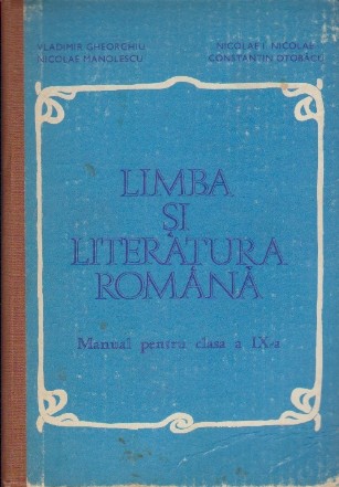 Limba si Literatura Romana, Manual pentru clasa a IX-a