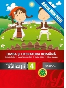 Limba si literatura romana. Caiet de aplicatii clasa a IV-a