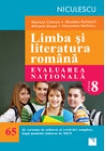 Limba si literatura romana. Evaluarea nationala. 65 de variante de subiecte si rezolvari complete, dupa noul model elaborat de MEN, editie 2017