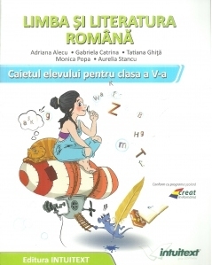 Limba si literatura romana. Caietul elevului pentru clasa a V‑a