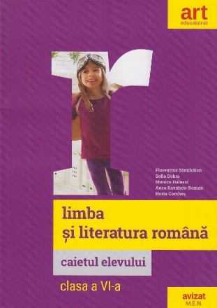 Limba si literatura romana. Caietul elevului. Clasa a VI-a