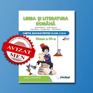 Limba si literatura romana. Caietul elevului pentru clasa a IV-a