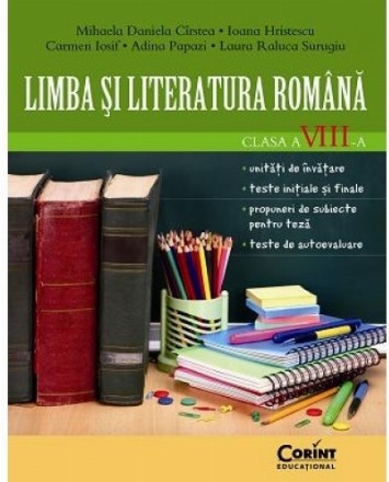 LIMBA SI LITERATURA ROMANA CLASA a VIII-a