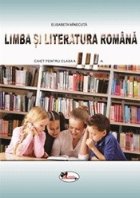 Limba literatura romana Caiet pentru