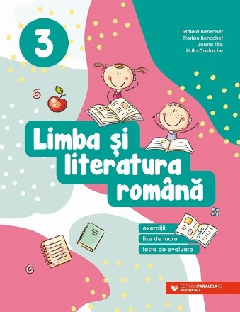 Limba si literatura romana. Exercitii, fise de lucru, teste de evaluare. Clasa a III-a