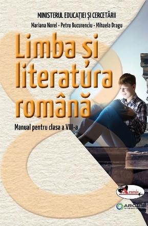 Limba si literatura romana. Manual pentru clasa a VIII-a