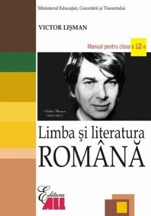 Limba si literatura romana. Manual pentru clasa a XII-a