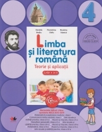 Limba si literatura romana. Teorie si aplicatii. Clasa a IV-a