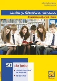 Limba si literatura romana - Evaluarea nationala 2014 - Teste