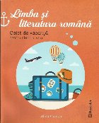 Limba literatura romana Caiet vacanta