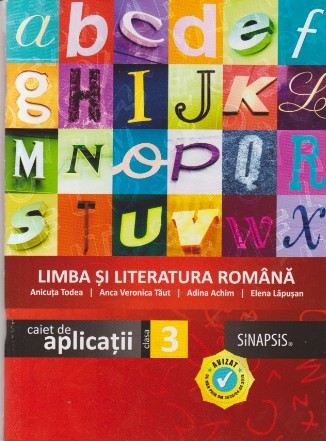 Limba si Literatura Romana. Caiet de Aplicatii. Clasa a III-a