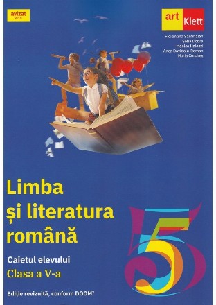 Limba si literatura romana. Caietul elevului. Clasa a V-a