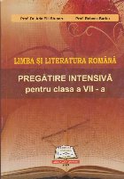 Limba Literatura Romana Pregatire intensiva