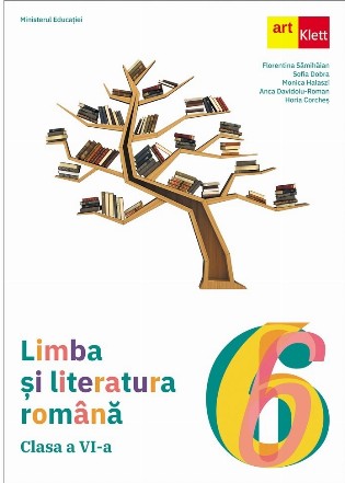 Limba si literatura romana. Manual pentru clasa a VI-a