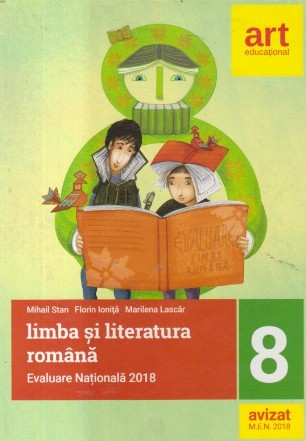 Limba si literatura romana - Evaluare Nationala 2018, Clasa a VIII-a