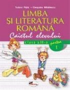 Limba si literatura romana. Caietul elevului, clasa a II-a, partea I