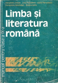 Limba si literatura romana - Manual pentru clasa a IX-a