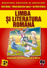 Limba si literatura romana  - (manual pentru clasa a III-a)