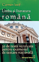 Limba si Literatura Romana - 30 de teste rezolvate pentru examenul de testare nationala