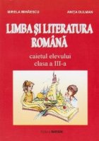 Limba literatura romana Caietul elevului