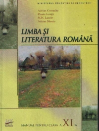 Limba si literatura romana - Manual pentru clasa a XI-a (Costache)