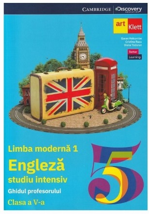 Limba modernă 1 - Engleză : studiu intensiv,clasa a V-a,ghidul profesorului